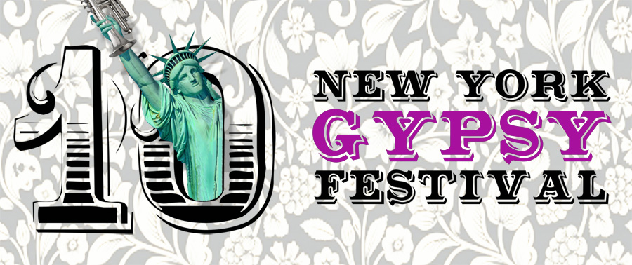 The 10th Annual NY Gypsy Festival,October 2-17
